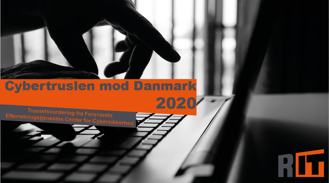 Truslen fra cyberkriminalitet og cyberspionage er MEGET HØJ