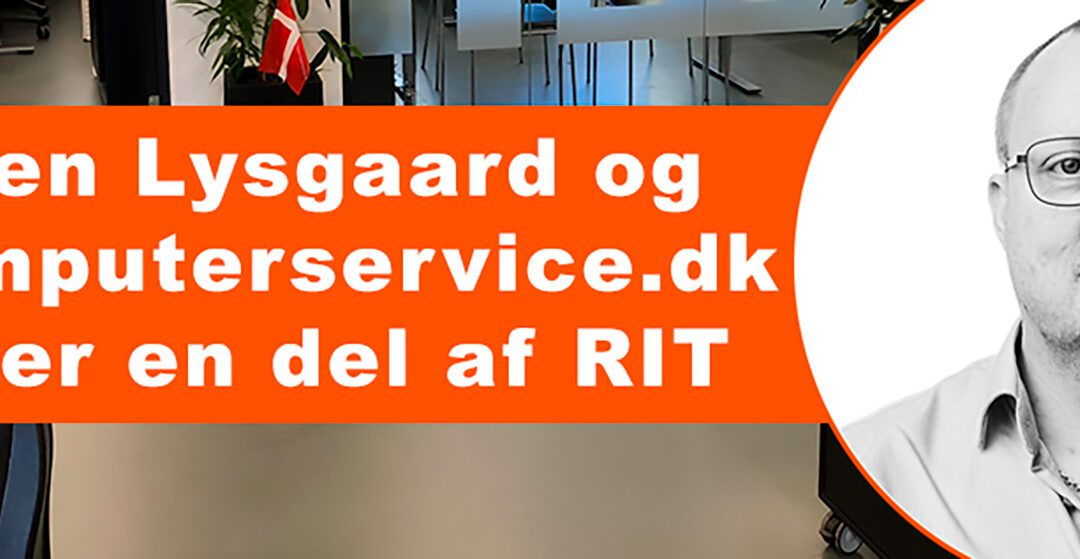 Steen Lysgaard og Computerservice.dk bliver en del af RIT